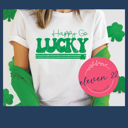 Happy Go Lucky Shirt || St. Patty's Day Shirt