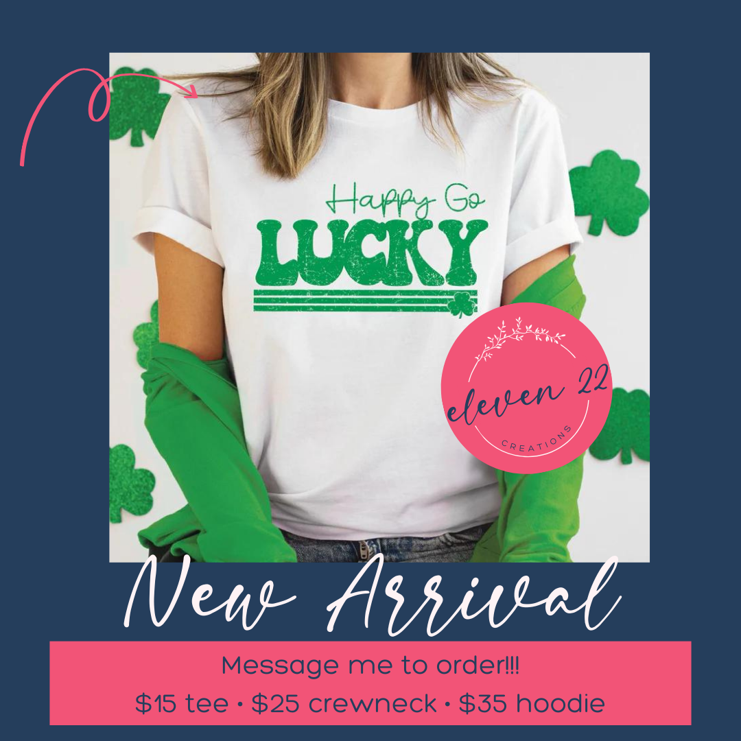 Happy Go Lucky Shirt || St. Patty's Day Shirt
