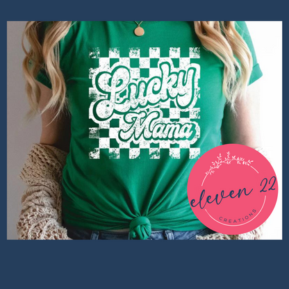 Lucky Mama Shirt || St. Patty's Day Shirt