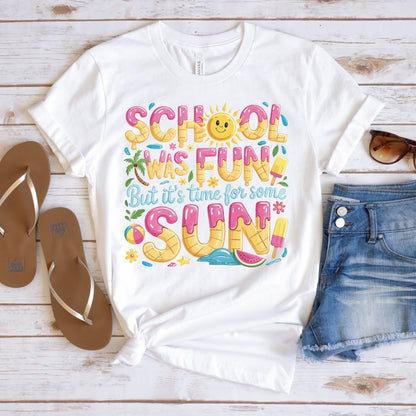 School was Fun - Time for Sun!