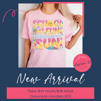 School was Fun - Time for Sun!