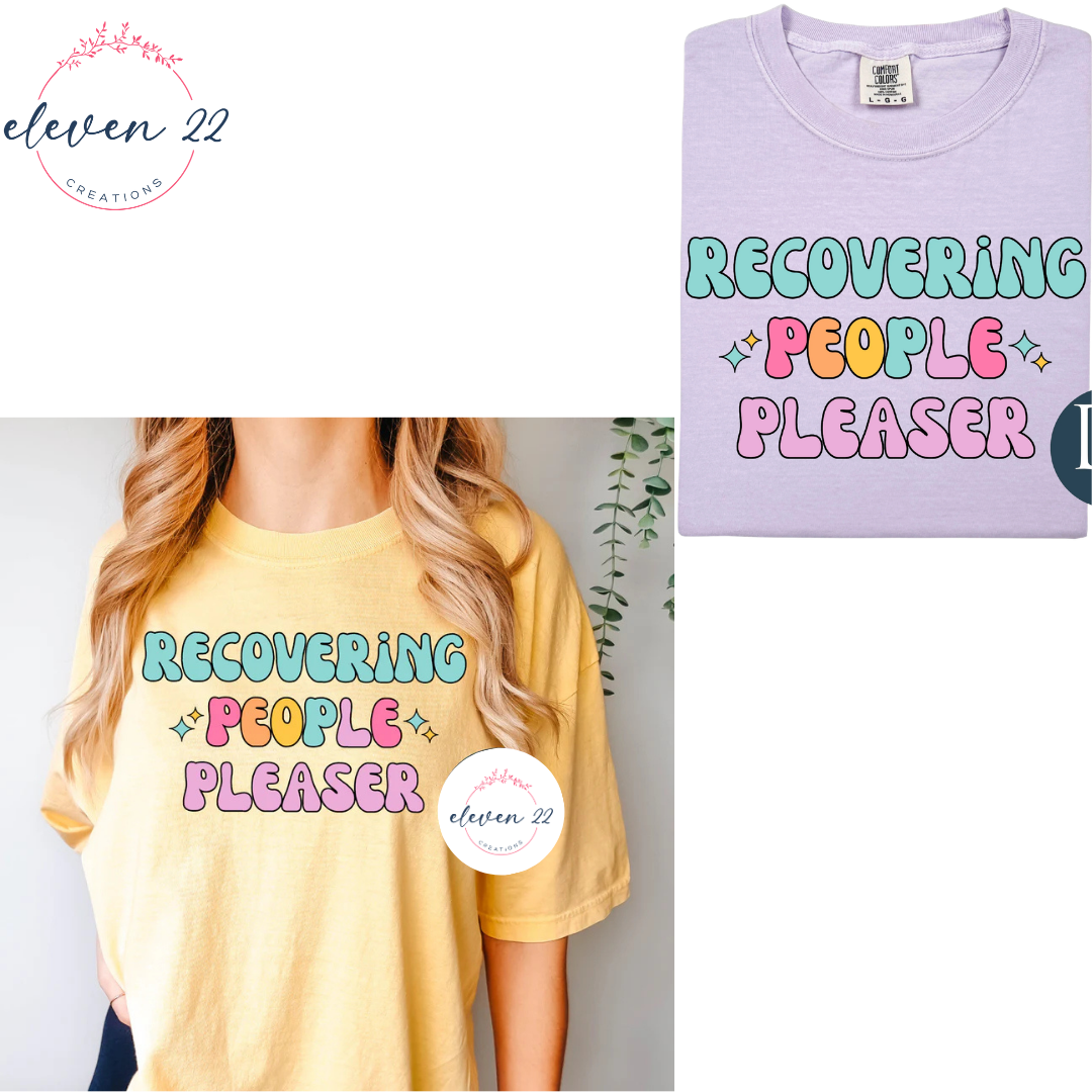 Haley's Hugs Recovering People Pleaser Shirt